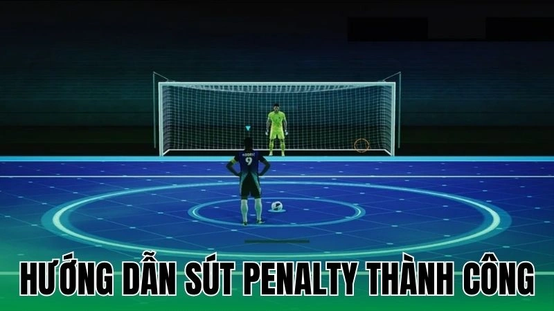 Hướng Dẫn Sút Penalty Thành Công Giúp Nâng Cao Tỷ Lệ Ghi Bàn 10 huong dan sut penalty thanh cong